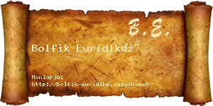 Bolfik Euridiké névjegykártya